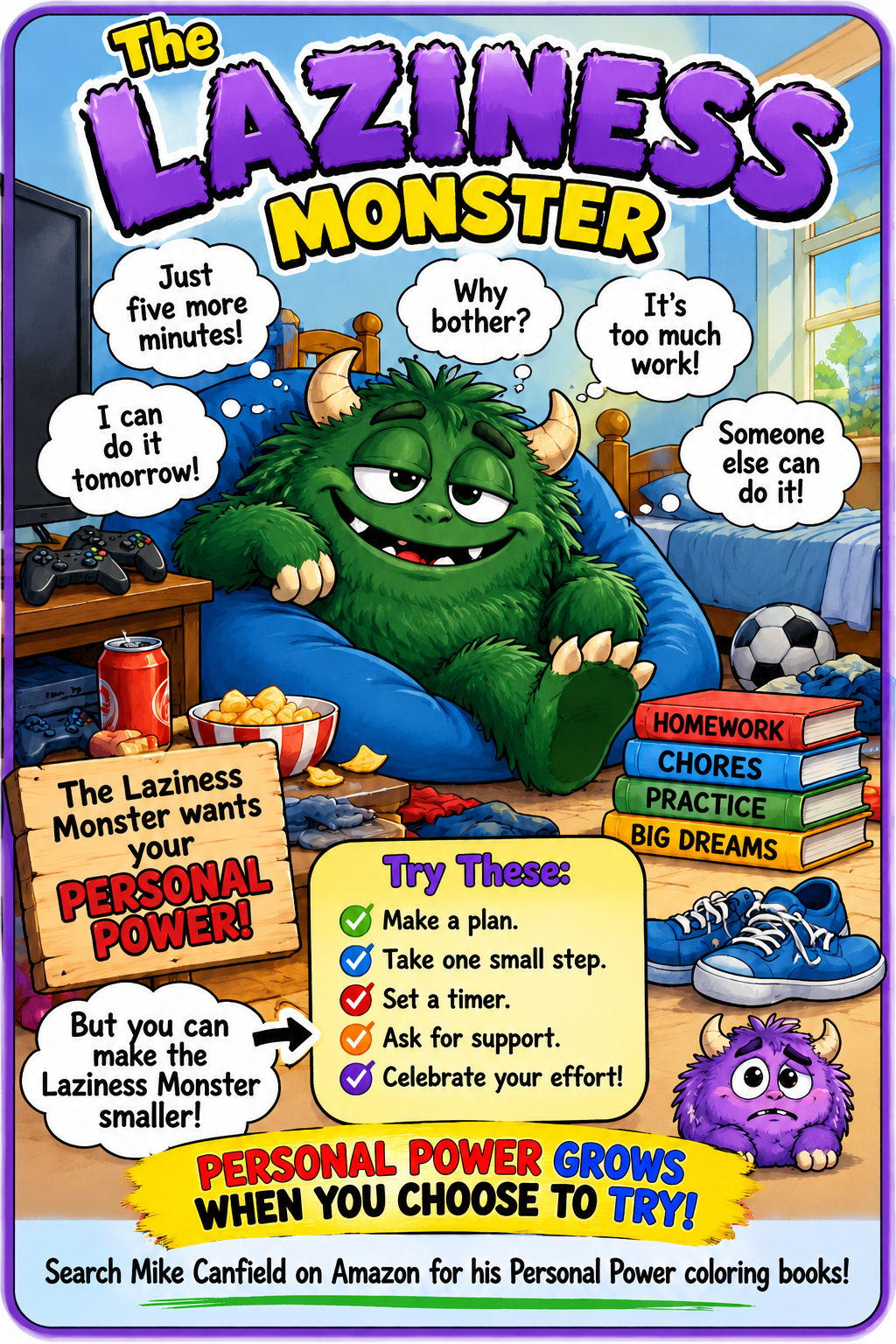 The dark green Laziness Monster, with reminders to make a plan, take one small step, and celebrate your effort.